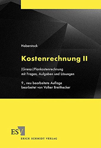 Stock image for Kostenrechnung: Kostenrechnung II Grenz-/Plankostenrechnung mit Fragen, Aufgaben und Lsungen for sale by medimops