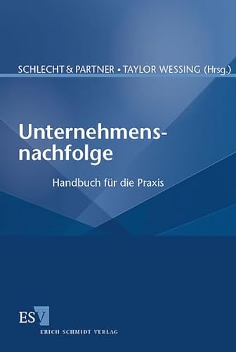 Unternehmensnachfolge : Handbuch für die Praxis.