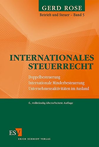 Stock image for Betrieb und Steuer 5. Grundzge des Internationalen Steuerrechts: Doppelbesteuerung, Internationale for sale by medimops