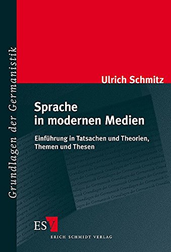 Sprache in modernen Medien (9783503079230) by Schmitz, Ulrich