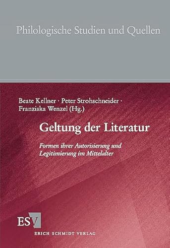 Imagen de archivo de Geltung der Literatur . Formen ihrer Autorisierung und Legitimierung im Mittelalter. a la venta por Ganymed - Wissenschaftliches Antiquariat