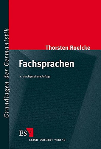 Fachsprachen. Von Thorsten Roelcke. (= Grundlagen der Germanistik, Band 37). - Roelcke, Thorsten