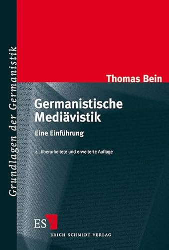 Germanistische Mediävistik: Eine Einführung - Bein, Thomas