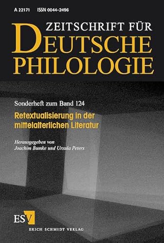 9783503079681: Retextualisierung in der mittelalterlichen Literatur. Zeitschrift fr Deutsche Philologie