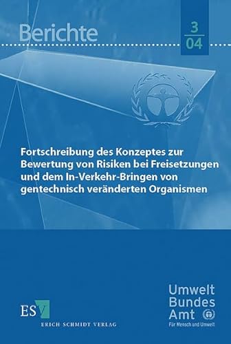 Beispielbild fr Fortschreibung des Konzeptes zur Bewertung von Risiken bei Freisetzungen und dem Inverkehrbringen von gentechnisch vern zum Verkauf von medimops