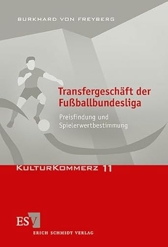 Beispielbild fr Transfergeschft der Fuballbundesliga: Preisfindung und Spielerwertbestimmung zum Verkauf von medimops