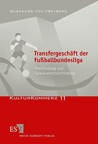 Stock image for Transfergeschft der Fuballbundesliga: Preisfindung und Spielerwertbestimmung for sale by medimops