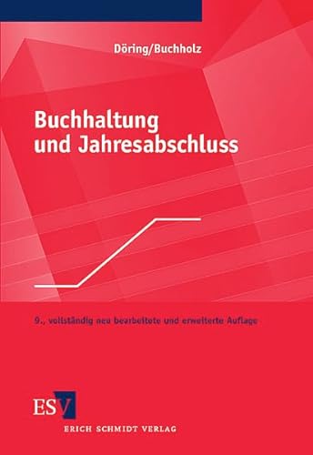 Buchhaltung und Jahresabschluss : mit Aufgaben und Lösungen. - Döring, Ulrich und Rainer Buchholz