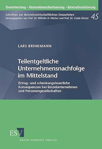 9783503087501: Teilentgeltliche Unternehmensnachfolge im Mittelstand: Ertrag- und schenkungsteuerliche Konsequenzen bei Einzelunternehmen und Personengesellschaften