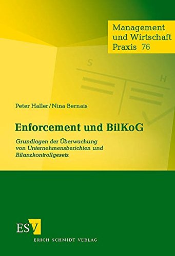 Beispielbild fr Enforcement und BilKoG: Grundlagen der berwachung von Unternehmensberichten und Bilanzkontrollgesetz zum Verkauf von medimops