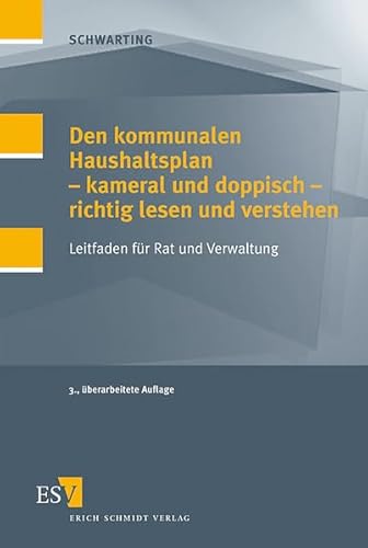Stock image for Den kommunalen Haushaltsplan - kameral und doppisch - richtig lesen und verstehen Leitfaden fr Rat und Verwaltung for sale by Buchpark