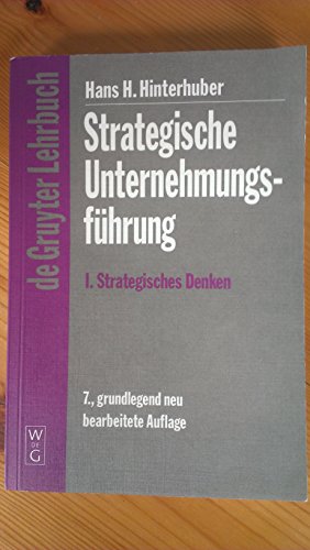 Imagen de archivo de Strategische Unternehmungsfhrung 1: Strategisches Denken. Vision - Unternehmenspolitik - Strategie a la venta por medimops