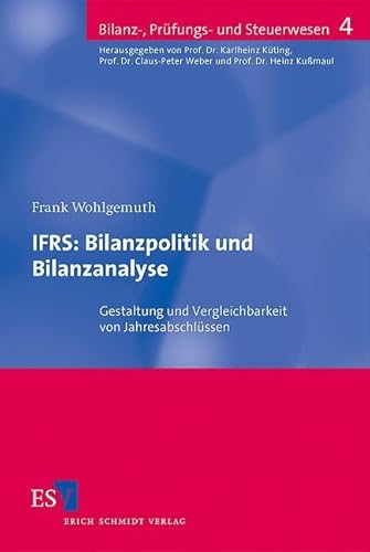 9783503097579: IFRS: Bilanzpolitik und Bilanzanalyse: Gestaltung und Vergleichbarkeit von Jahresabschlssen