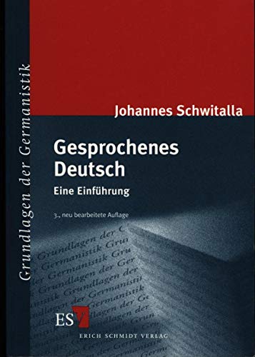 Stock image for Grundlagen der Germanistik Band 33: Gesprochenes Deutsch. Eine Einfhrung for sale by medimops