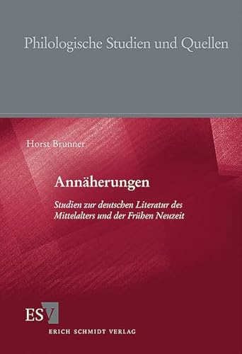 9783503098439: Annherungen: Studien zur deutschen Literatur des Mittelalters und der Frhen Neuzeit