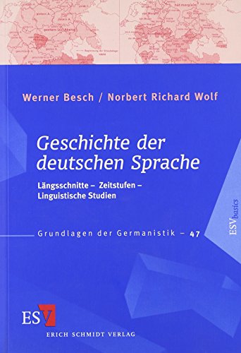 Stock image for Geschichte der deutschen Sprache: Lngsschnitte - Zeitstufen - Linguistische Studien for sale by medimops