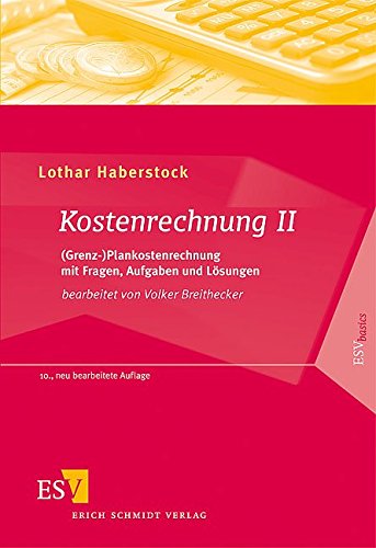 Stock image for Kostenrechnung 2: (Grenz-)Plankostenrechnung mit Fragen, Aufgaben und Lsungen: II for sale by medimops