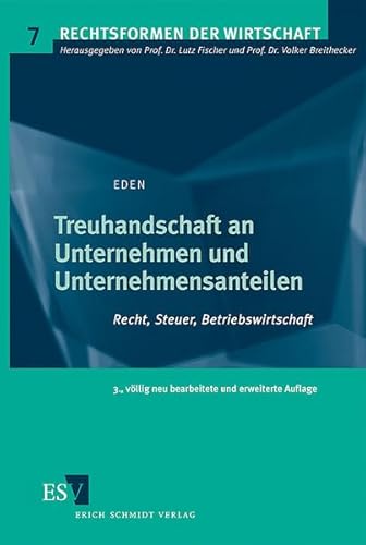 9783503100323: Treuhandschaft an Unternehmen und Unternehmensanteilen: Recht, Steuer, Betriebswirtschaft