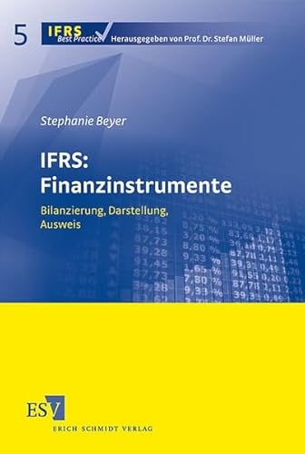 Stock image for IFRS: Finanzinstrumente: Bilanzierung, Darstellung, Ausweis for sale by medimops
