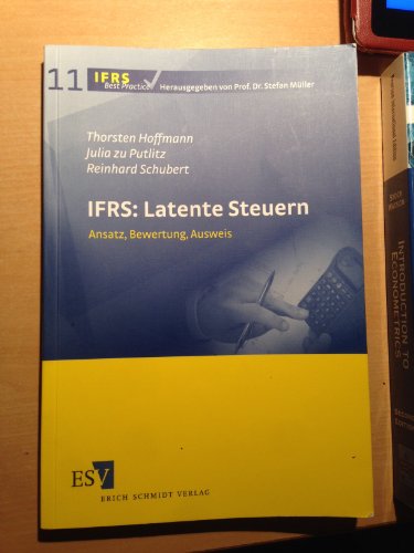 Stock image for IFRS: Latente Steuern: Ansatz, Bewertung, Ausweis for sale by medimops