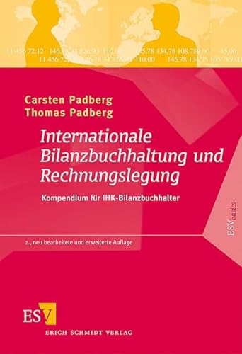 Beispielbild fr Internationale Bilanzbuchhaltung und Rechnungslegung: Kompendium fr IHK-Bilanzbuchhalter von Carsten Padberg und Thomas Padberg Rechnungswesen Bilanzen Bilanzbuchfhrung Prfungsvorbereitungen bungen Bilanzbuchhaltung IFRS IHK IHK-Prfungen Internationale Rechnungslegung US-GAAP Wirtschaft Betriebswirtschaft Management BWL Das neue Lehrbuch von Carsten und Thomas Padberg vermittelt fr die IHK-Abschlsse "Bilanzbuchhaltung International" und "Internationale Rechnungslegung" didaktisch aufbereitet und gut verstndlich das grundlegende Wissen. Es gibt prfungsrelevante Einblicke in die "Grundlagen internationaler Geschftsttigkeit" mit den volkswirtschaftlichen Bausteinen des Auenhandels, den wichtigsten internationalen Organisationen, der Abwicklung des internationalen Finanzmanagements und der Steuerung von Risiken in der internationalen Geschftsttigkeit, die "Internationale Rechnungslegung" mit den Vorschriften der IFRS und den US-GAAP, "fachbezogenes Englisch" mit zentralen Beg zum Verkauf von BUCHSERVICE / ANTIQUARIAT Lars Lutzer