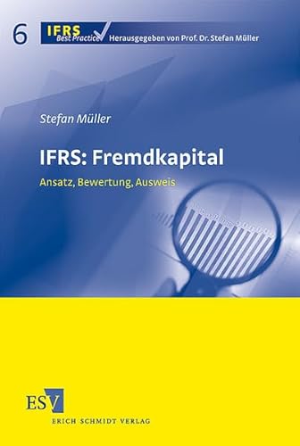 Beispielbild fr IFRS: Fremdkapital: Ansatz, Bewertung, Ausweis zum Verkauf von medimops