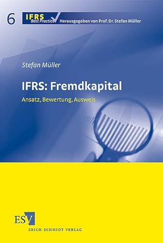 Stock image for IFRS: Fremdkapital: Ansatz, Bewertung, Ausweis for sale by medimops