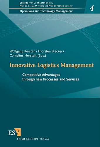 Beispielbild fr Innovative Logistics Management: Competitive Advantages through new Processes and Services zum Verkauf von medimops