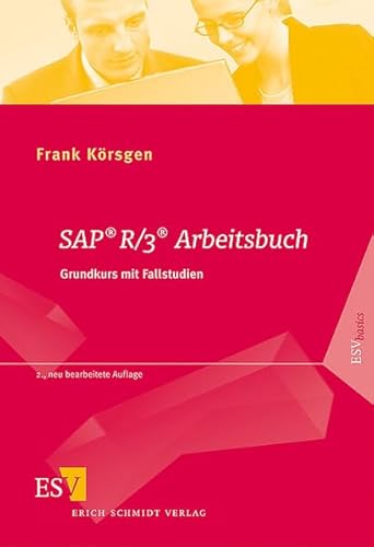 Beispielbild fr SAP R/3 Arbeitsbuch: Grundkurs mit Fallstudien zum Verkauf von medimops