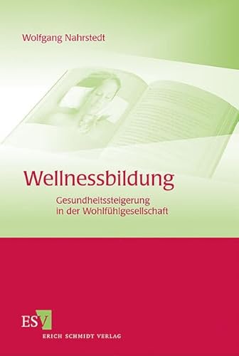 9783503106387: Nahrstedt, W: Wellnessbildung