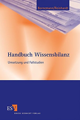 9783503106523: Handbuch Wissensbilanz: Umsetzung und Fallstudien