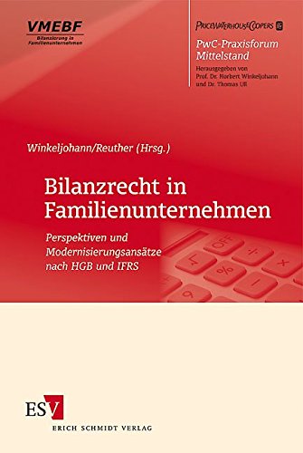 9783503114269: Bilanzrecht in Familienunternehmen: Perspektiven und Modernisierungsanstze nach HGB und IFRS