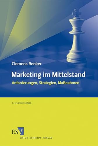 Stock image for Marketing im Mittelstand: Anforderungen, Strategien, Manahmen for sale by medimops