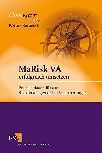 Stock image for MaRisk VA erfolgreich umsetzen: Praxisleitfaden fr das Risikomanagement in Versicherungen for sale by Goodbooks-Wien