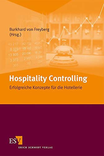 Beispielbild fr Hospitality Controlling: Erfolgreiche Konzepte fr die Hotellerie zum Verkauf von medimops