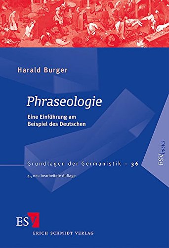 Phraseologie: Eine EinfÃ¼hrung am Beispiel des Deutschen (9783503122042) by Harald Burger