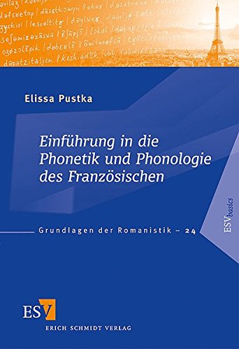 Einführung in die Phonetik und Phonologie des Französischen - Elissa Pustka