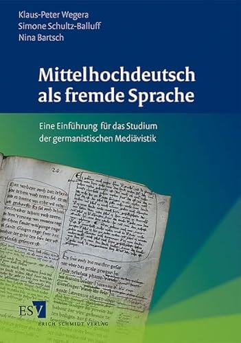 Imagen de archivo de Mittelhochdeutsch als fremde Sprache: Eine Einfhrung fr das Studium der germanistischen Medivistik a la venta por medimops