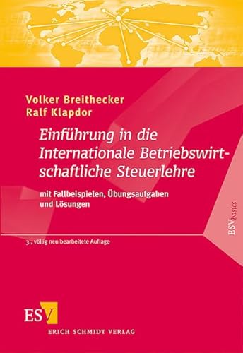 Imagen de archivo de Einfhrung in die Internationale Betriebswirtschaftliche Steuerlehre: mit Fallbeispielen, bungsaufgaben und Lsungen a la venta por medimops