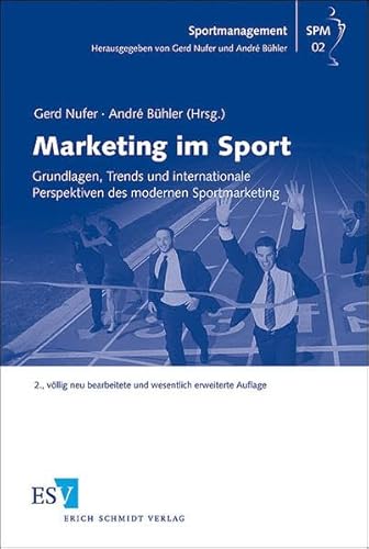 Stock image for Marketing im Sport Grundlagen, Trends und internationale Perspektiven des modernen Sportmarketing for sale by Buchpark