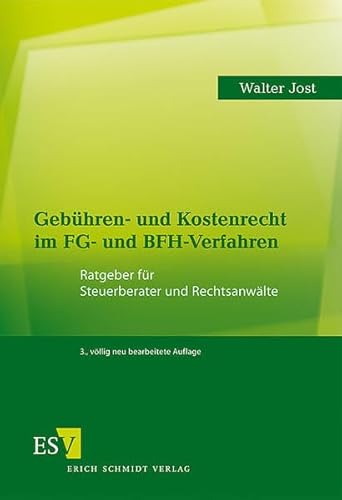 Stock image for Gebhren- und Kostenrecht im FG- und BFH-Verfahren: Ratgeber fr Steuerberater und Rechtsanwlte for sale by medimops