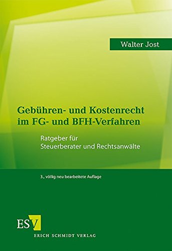 Stock image for Gebhren- und Kostenrecht im FG- und BFH-Verfahren: Ratgeber fr Steuerberater und Rechtsanwlte for sale by medimops