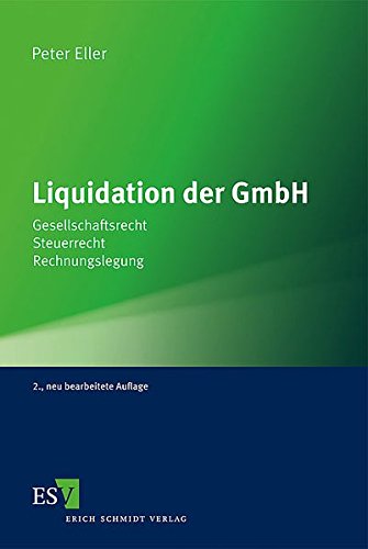 Stock image for Liquidation der GmbH: Gesellschaftsrecht - Steuerrecht - Rechnungslegung for sale by medimops