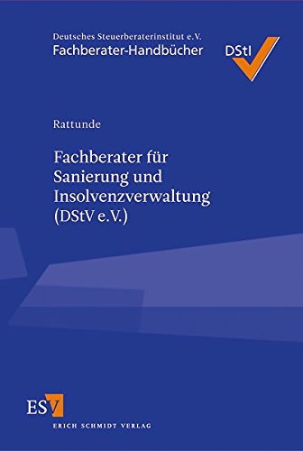 Stock image for Fachberater fr Sanierung und Insolvenzverwaltung (DStV e. V.) for sale by medimops