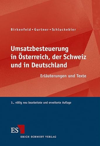 9783503136100: Umsatzbesteuerung in sterreich, der Schweiz und in Deutschland: Erluterungen und Texte