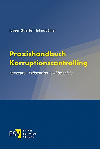 9783503136179: Praxishandbuch Korruptionscontrolling: Konzepte - Prvention - Fallbeispiele