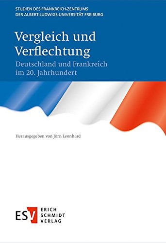 9783503137909: Vergleich und Verflechtung: Deutschland und Frankreich im 20. Jahrhundert