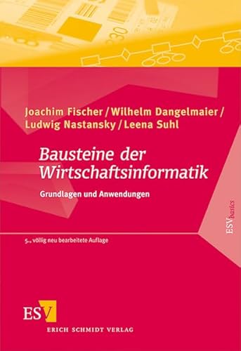 Beispielbild fr Bausteine der Wirtschaftsinformatik: Grundlagen und Anwendungen zum Verkauf von medimops