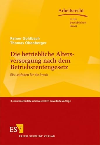 9783503144174: Die betriebliche Altersversorgung nach dem Betriebsrentengesetz: Ein Leitfaden fr die Praxis