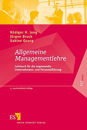 Stock image for Allgemeine Managementlehre : Lehrbuch fr die angewandte Unternehmens- und Personalfhrung for sale by Buchpark
